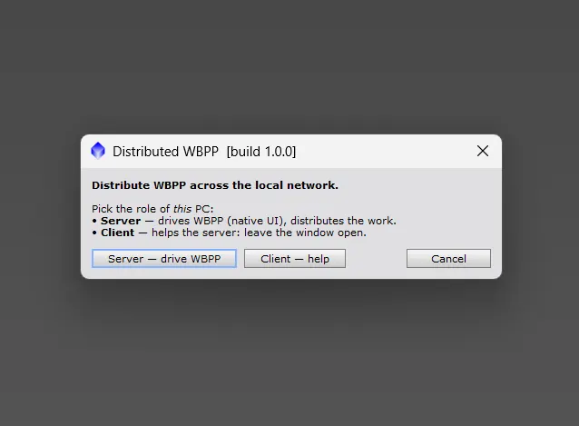 Distributed WBPP launcher: pick this PC's role, Server (drives WBPP) or Client (helps the server)